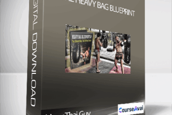 Muay Thai Guy – The Heavy Bag Blueprint