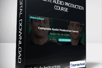 Multiple Instructors - Complete Audio Production Course