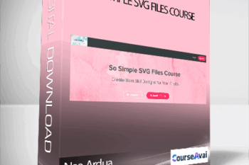 Naa Ardua - So Simple SVG Files Course
