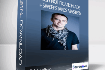 Nick Lenihan - Push Notification Ads + Sweepstakes Mastery