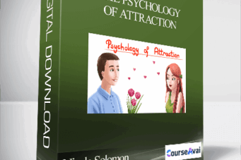 Nicole Solomon - The Psychology of Attraction