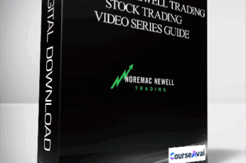 Noremac Newell Trading - NOREMAC NEWELL TRADING STOCK TRADING VIDEO SERIES GUIDE