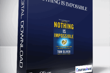 Nothing is Impossible With Tom Oliver