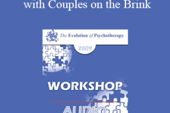 [Audio] EP09 Workshop 04 - One Foot Out the Door: Working with Couples on the Brink - Michele Weiner-Davis