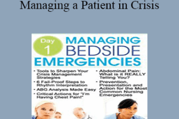 Pam Collins - Critical Skills for Managing a Patient in Crisis