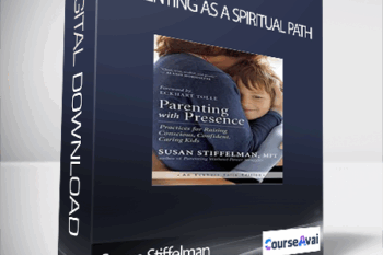 Parenting as a Spiritual Path with Susan Stiffelman