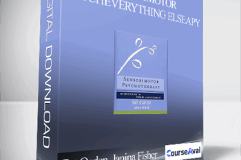 Pat Ogden. Janina Fisher – Sensorimotor PsychEverything Elseapy: Interventions for Trauma and Attachment