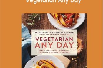 Patricia Green & Carolyn Hemming - Vegetarian Any Day