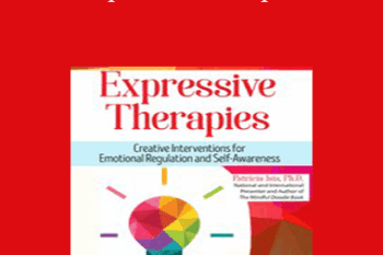 Patricia Isis - Expressive Therapies: Creative Interventions for Emotional Regulation and Self-Awareness