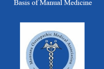 Patrick Galvas - The Anatomical & Physiological Basis of Manual Medicine