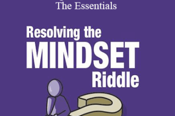 Paul Blackburn - Resolving the Mindset Riddle - The Essentials