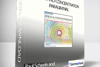 Paul Scheele and Brian Tracy - Focus and Concentration Paraliminal