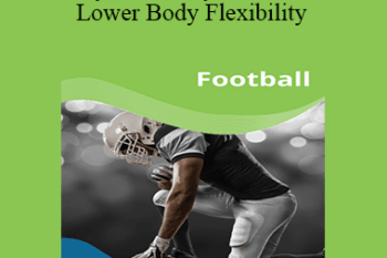 Paul Zaichik - Easy Flexibility - Football Lower Body Flexibility