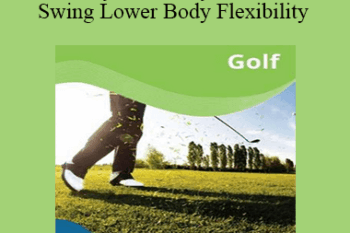 Paul Zaichik - Easy Flexibility - Golf Swing Lower Body Flexibility