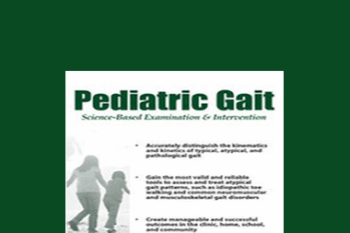 Paula Cox - Pediatric Gait: Science-Based Examination and Intervention