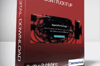 Positive Publishing - Don't Fuck it Up