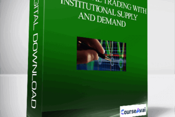 Professional Trading With Institutional Supply and Demand