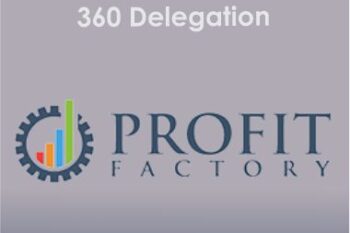 Profit Factory - 360 Delegation