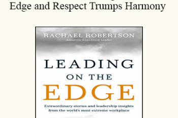Rachael Robertson - BUNDLE! Leading on the Edge and Respect Trumps Harmony