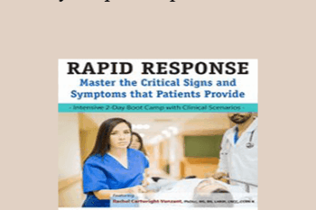 Rachel Cartwright-Vanzant - 2-Day: Rapid Response: Master the Critical Signs and Symptoms that Patients Provide