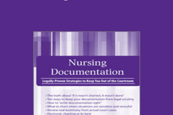 Rachel Cartwright-Vanzant - Nursing Documentation: Legally-Proven Strategies to Keep You Out of the Courtroom