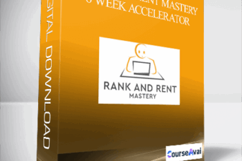 Rank and Rent Mastery – 6 Week Accelerator