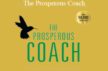Rich Litvin and Steve Chandler – The Prosperous Coach