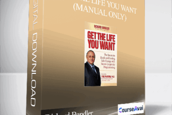 Richard Bandler – Get the Life You Want(Manual Only)
