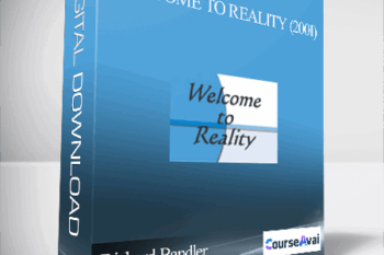 Richard Bandler – Welcome to Reality (2001)