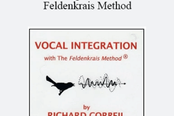 Richard Corbeil - Vocal Integration with the Feldenkrais Method