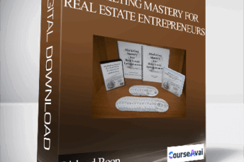Richard Roop - Marketing Mastery for Real Estate Entrepreneurs