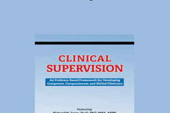 Richard Sears - Clinical Supervision: An Evidence-Based Framework for Developing Competent