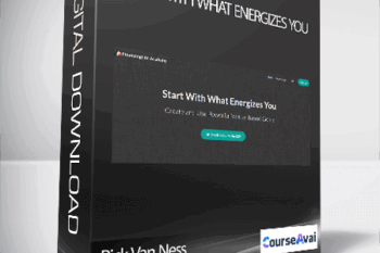 Rick Van Ness - Start With What Energizes You