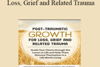 Rita Schulte - Post-Traumatic Growth for Loss