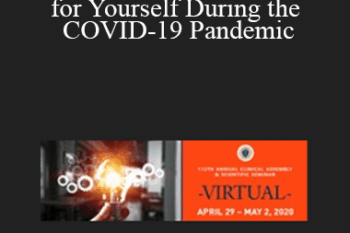 Robert A. DiTomasso - Physician Wellness and Caring for Yourself During the COVID-19 Pandemic