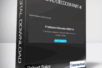 Robert Baker - Fretboard Decoder PART 4!