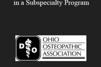 Robert W. Hostoffer Jr. - ACGME Osteopathic Recognition in a Subspecialty Program