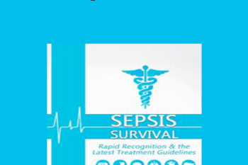 Robin Gilbert - Sepsis Survival: Rapid Recognition & the Latest Treatment Guidelines