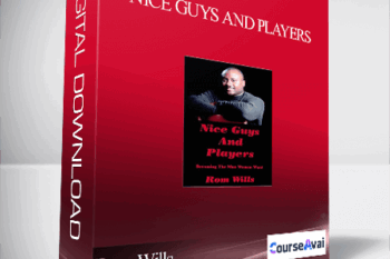 Rom Wills - Nice Guys and Players: Becoming the Man Women Want