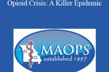 Ronnie B. Martin - Role of the D.O. in America’s Opioid Crisis: A Killer Epidemic