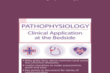 Rosale Lobo - Pathophysiology: Clinical Application at the Bedside