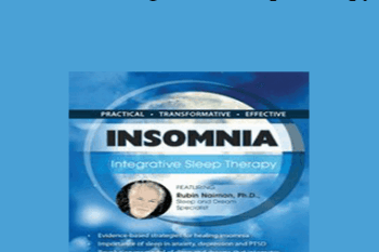 Rubin Naiman - Insomnia: Integrative Sleep Therapy