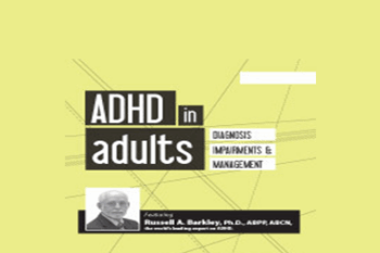 Russell A. Barkley - ADHD in Adults: Diagnosis