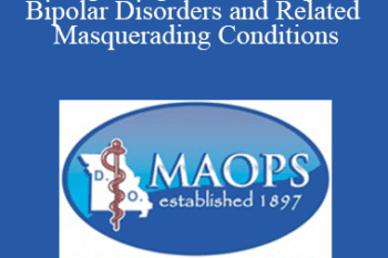 Ryan Smith - Recognizing and Treating the Bipolar Disorders and Related Masquerading Conditions
