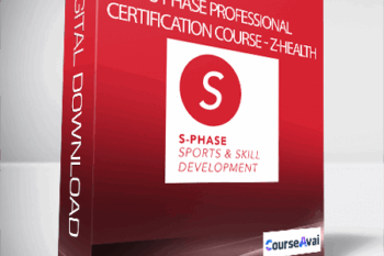 S-Phase Professional Certification Course - Z-Health