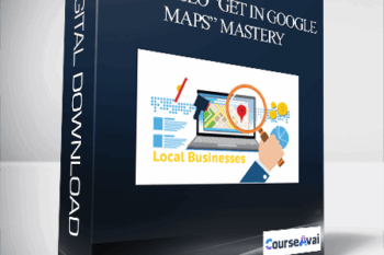 SEO Intelligence - Local SEO “Get in Google Maps” Mastery