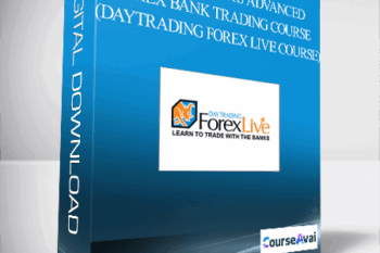 STERLING SUHR’S ADVANCED FOREX BANK TRADING COURSE (DAYTRADING FOREX LIVE COURSE)