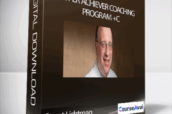 STUART LICHTMAN - SUPER ACHIEVER COACHING PROGRAM +C