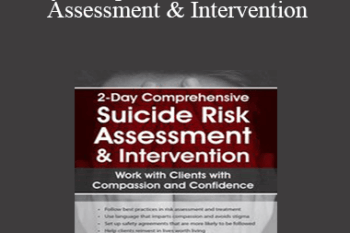 Sally Spencer-Thomas - 2-Day Comprehensive Suicide Risk Assessment & Intervention: Work with Clients with Compassion and Confidence