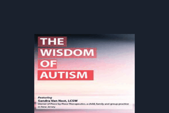 Sandra Van Nest - The Wisdom of Autism